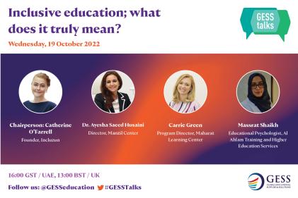 GESS Talks Webinar 12 - Inclusive education; what does it truly mean in today's circumstances?